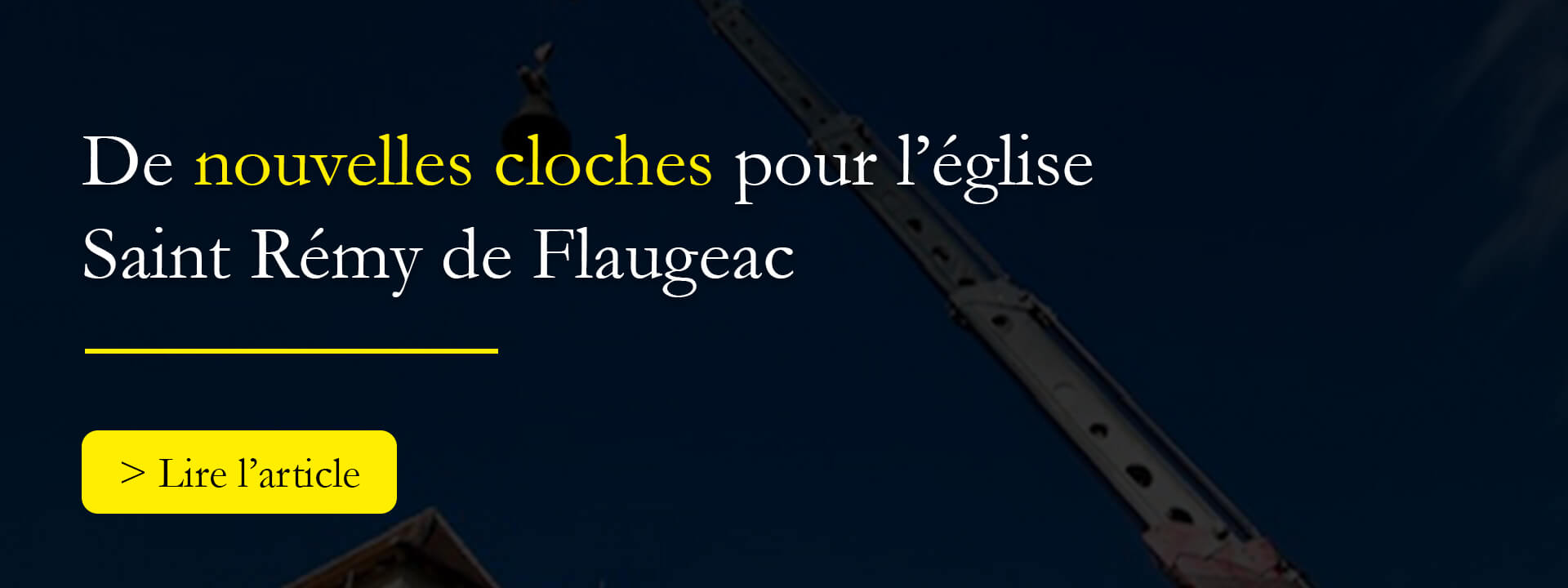 lien-renovation-eglise-flaugeac Lien vers l'article "
De nouvelles cloches pour l’église Saint Rémy de Flaugeac"